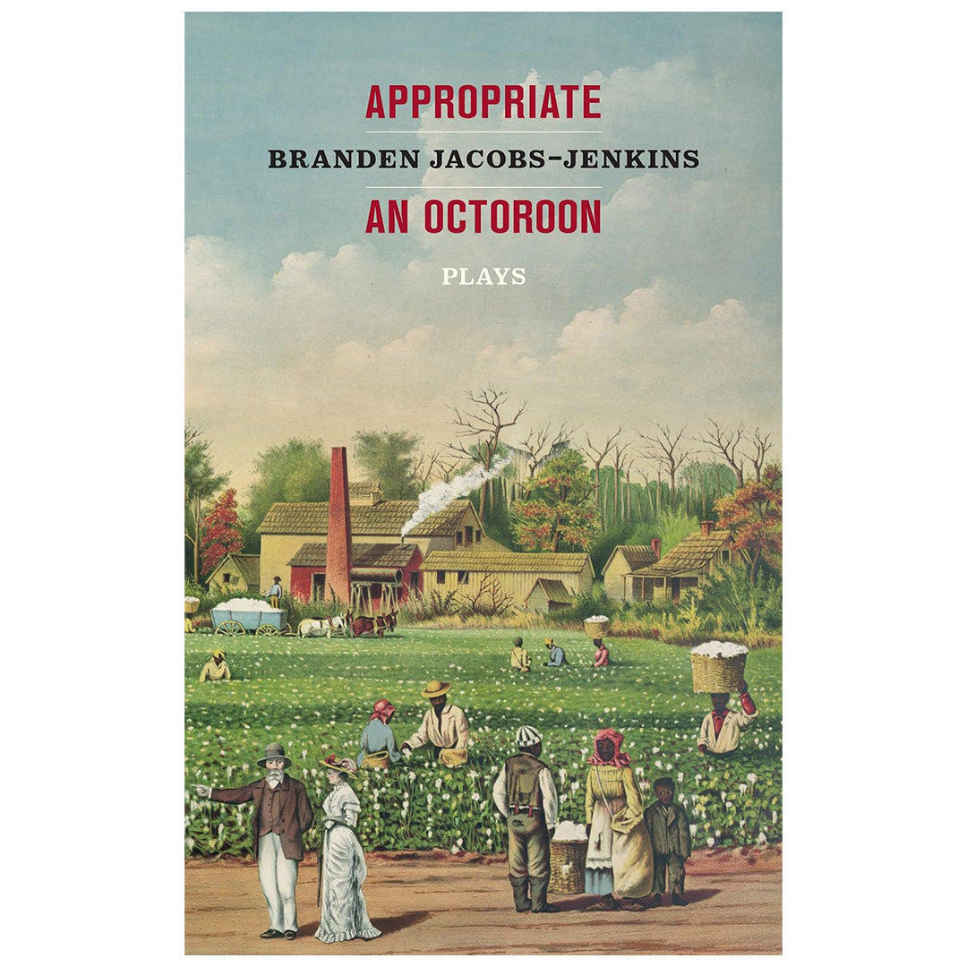 Appropriate and An Octoroon Scripts