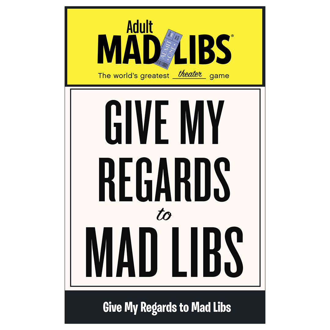 Give My Regards to Mad Libs