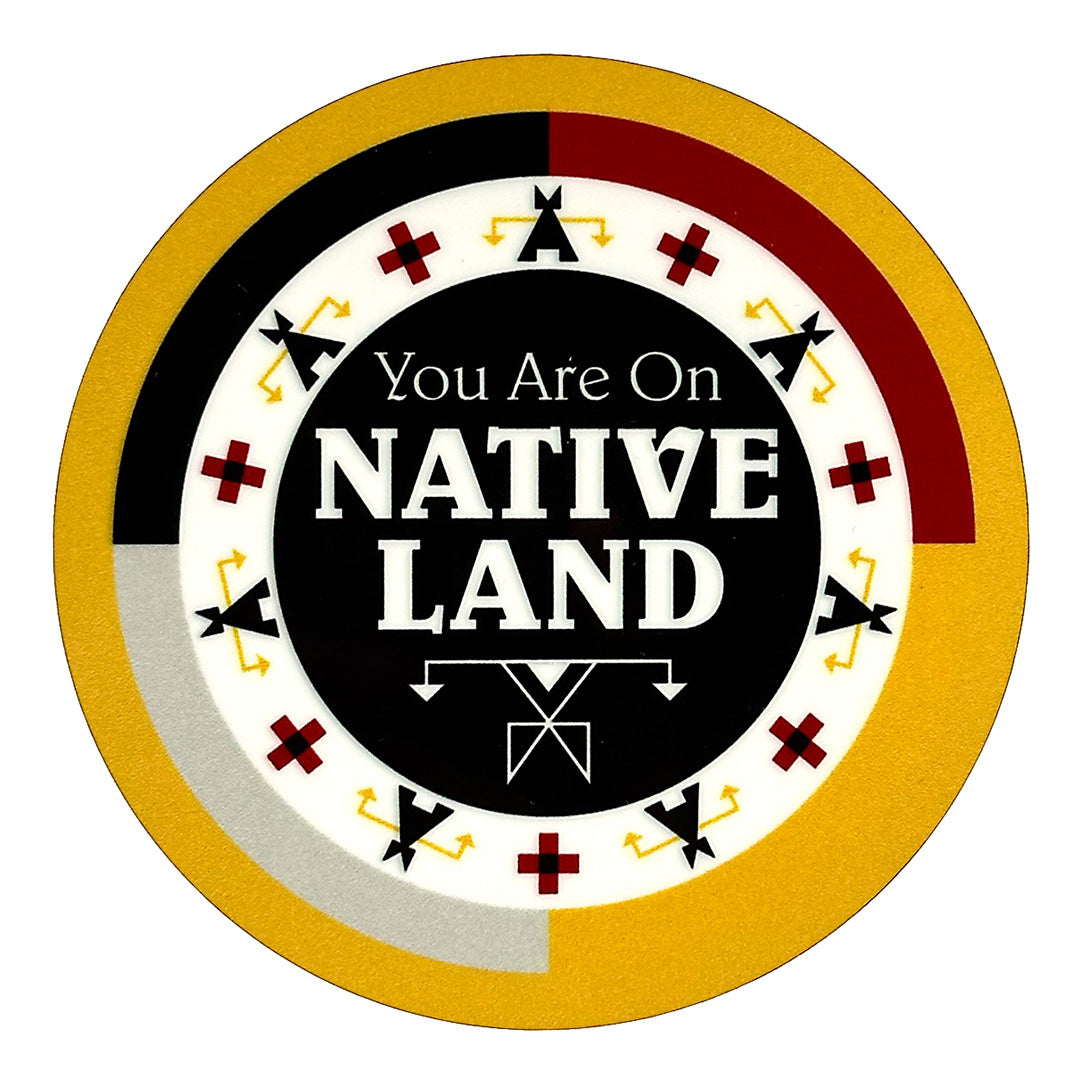 "You Are On Native Land" Coaster