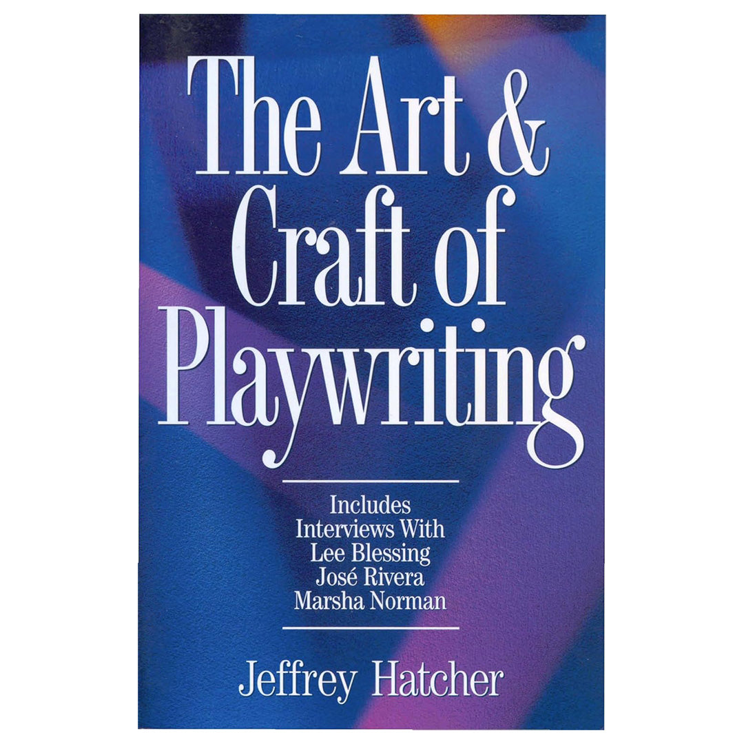 The Art & Craft of Playwriting