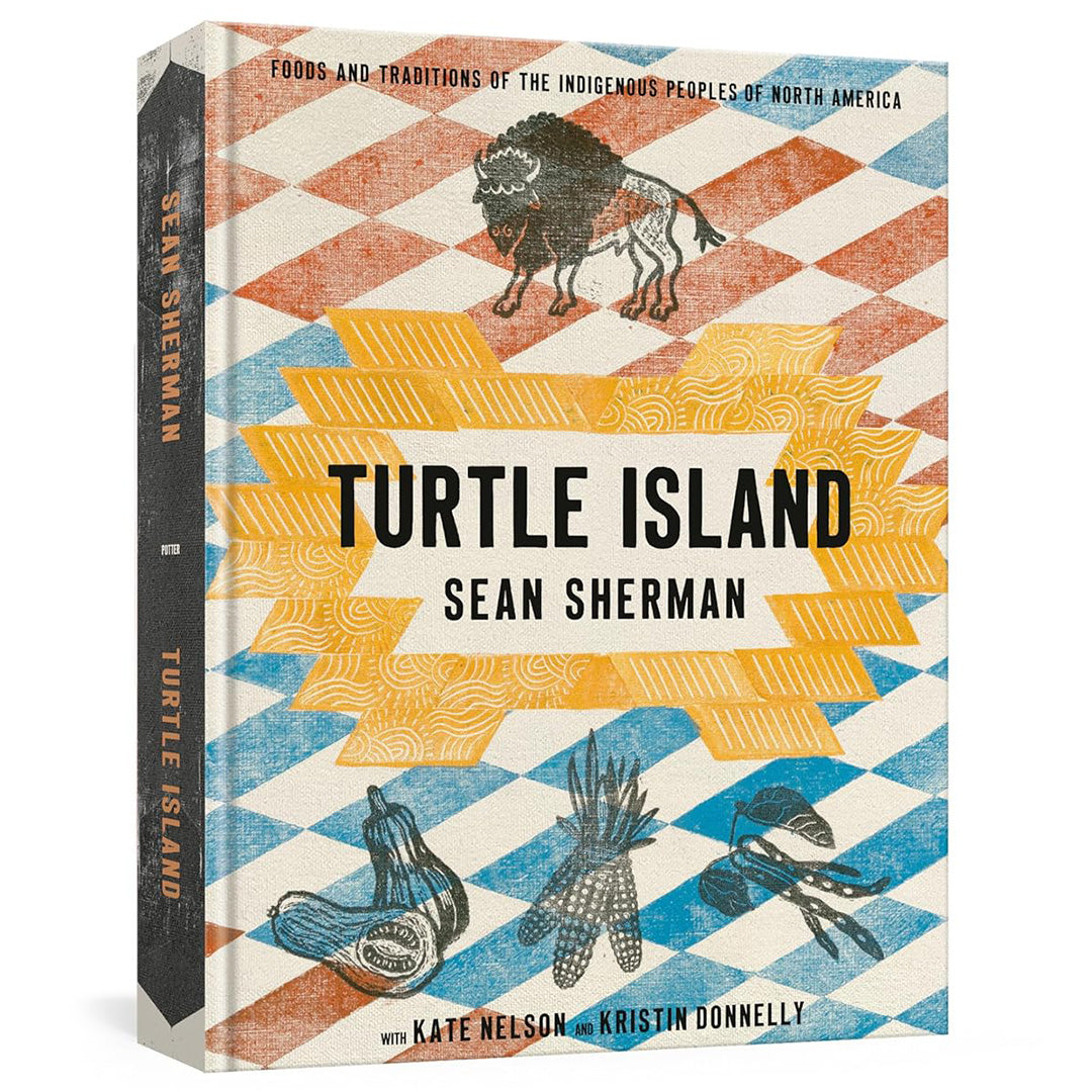 Turtle Island: Foods and Traditions of the Indigenous Peoples of North America