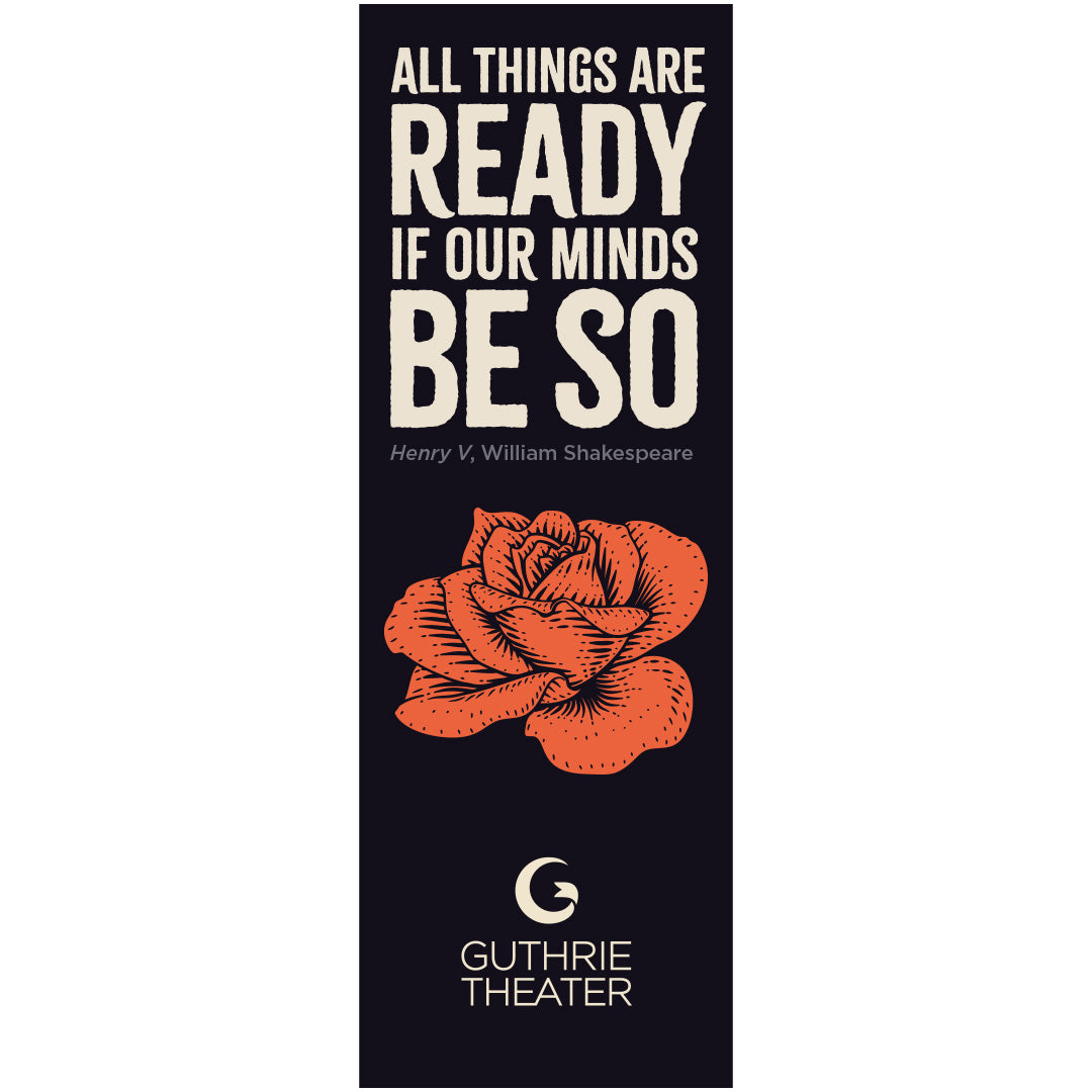 History Plays Bookmark – "All things are ready if our minds be so"