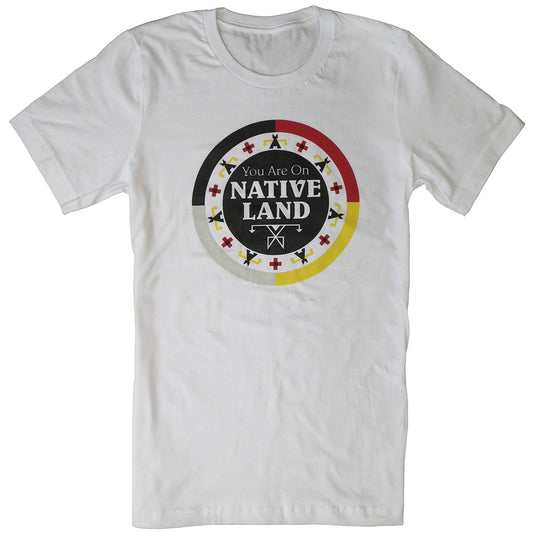 "You Are On Native Land" T-shirt White – Adult