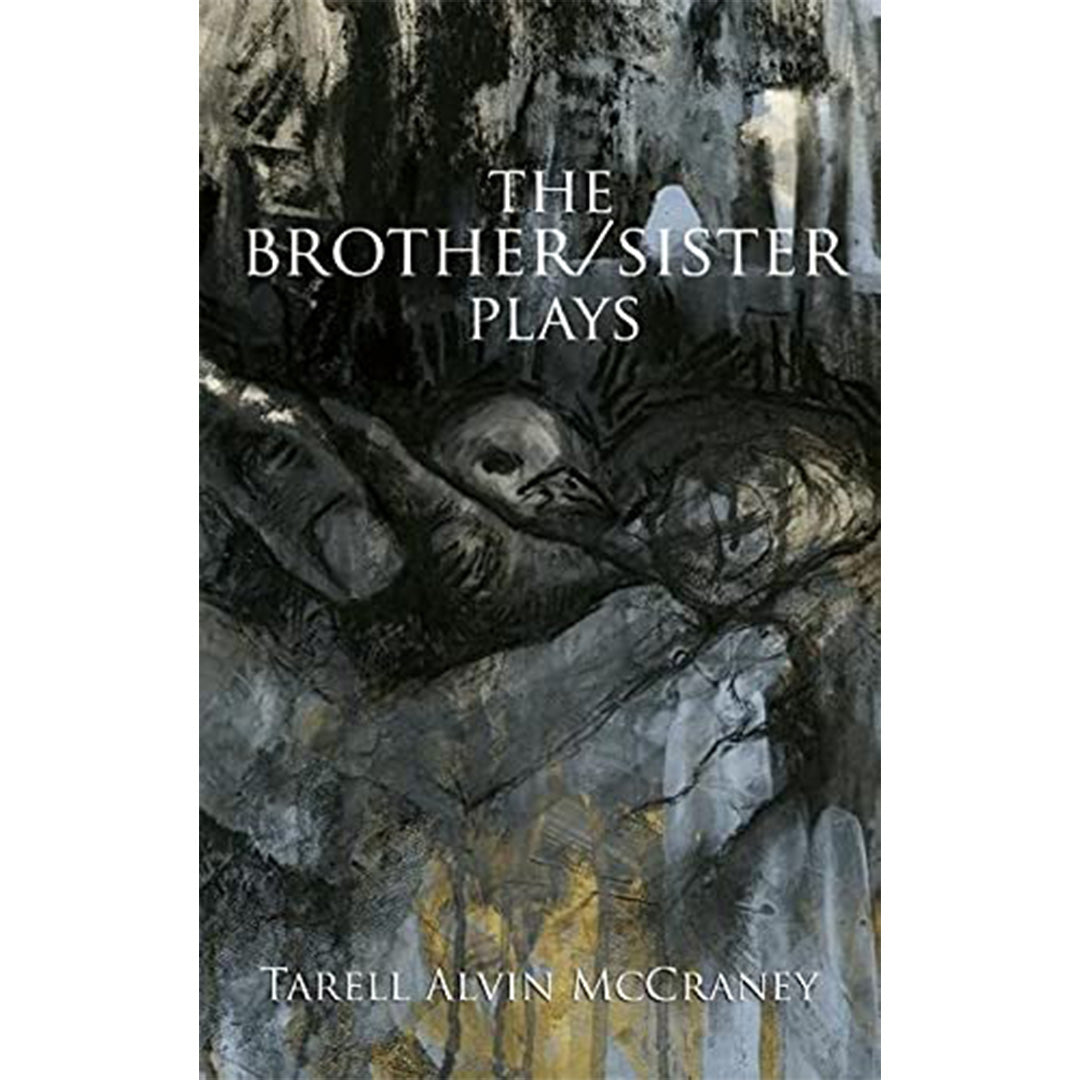 The Brother/Sister Plays
