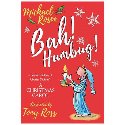 Bah! Humbug! A magical retelling of Charles Dickens' A Christmas Carol