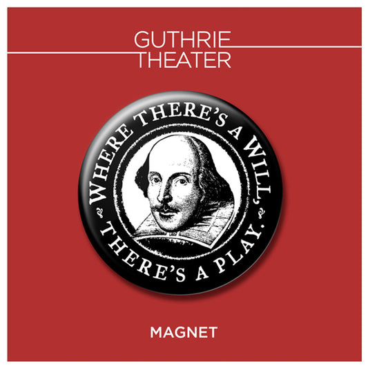 Shakespeare "Where There's a Will, There's a Play" Magnet – Black