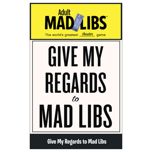 Give My Regards to Mad Libs