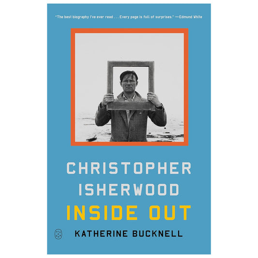 Christopher Isherwood Inside Out