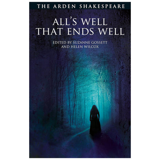 All's Well That Ends Well – The Arden Shakespeare