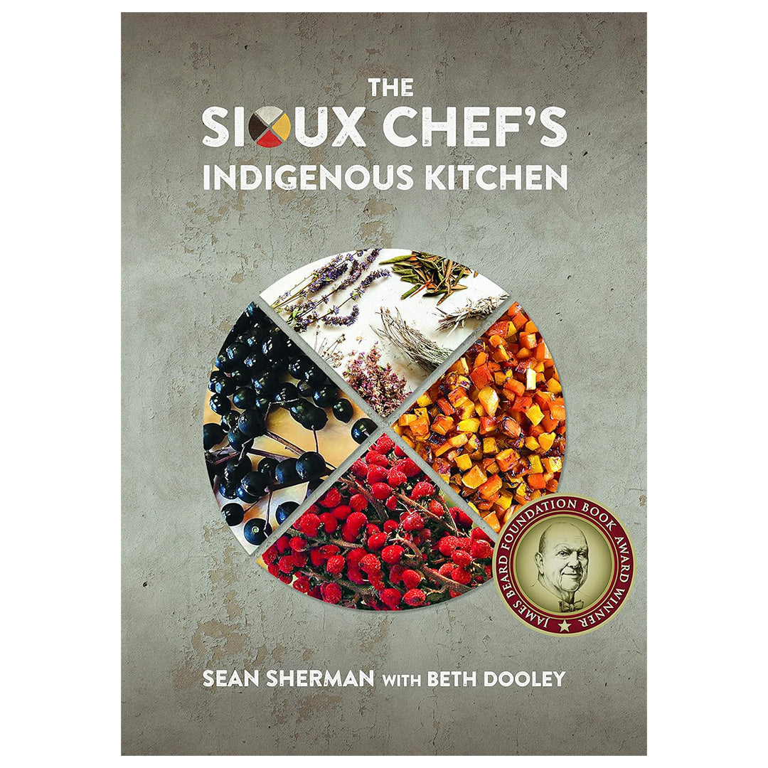 The Sioux Chef's Indigenous Kitchen