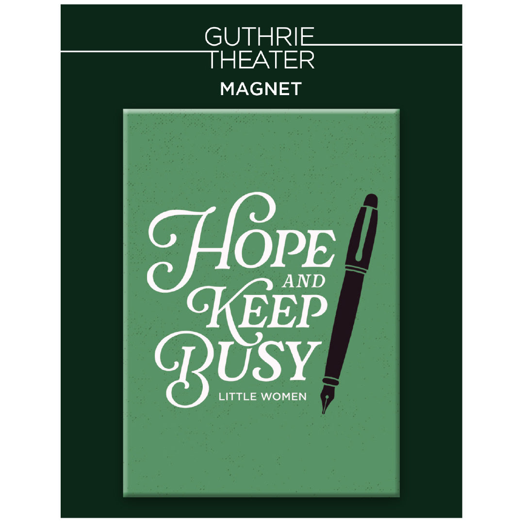 Little Women Magnet – "Hope and keep busy"