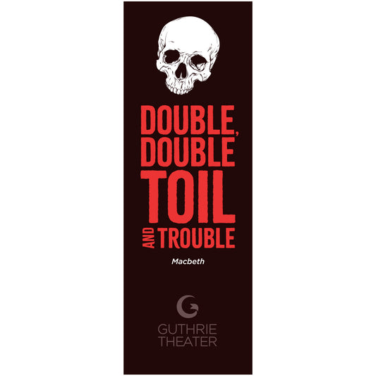 Macbeth Bookmark – "Double, double toil and trouble"