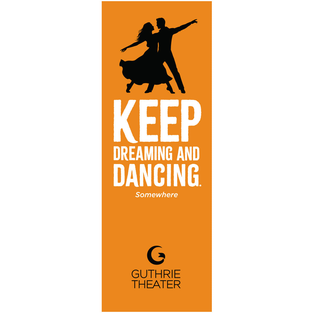 Somewhere Bookmark – "Keep dreaming and dancing"