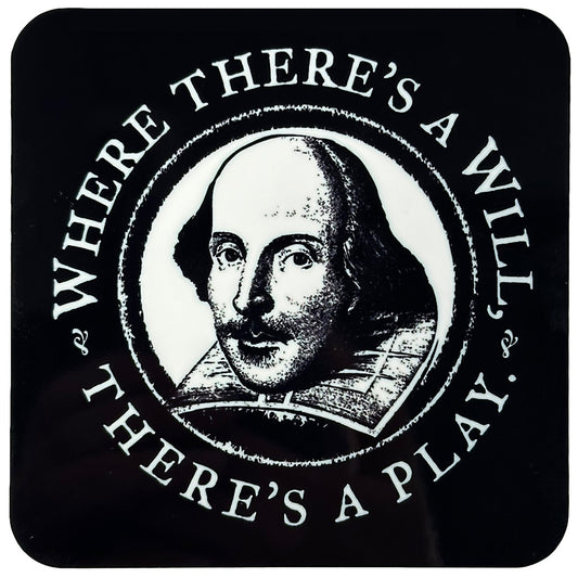 Shakespeare "Where There's a Will, There's a Play" Coaster