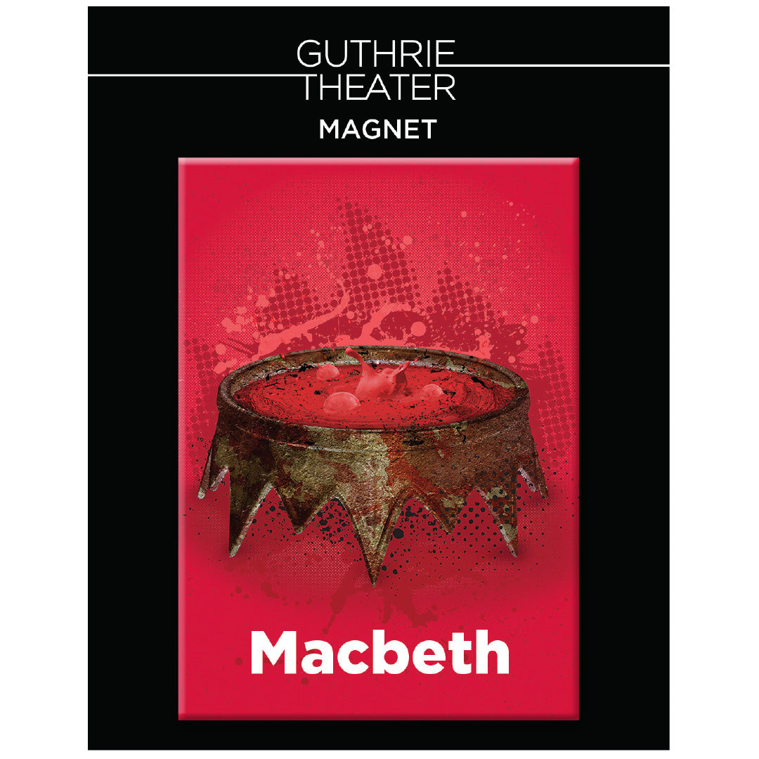 Macbeth Magnet – Guthrie Theater Store