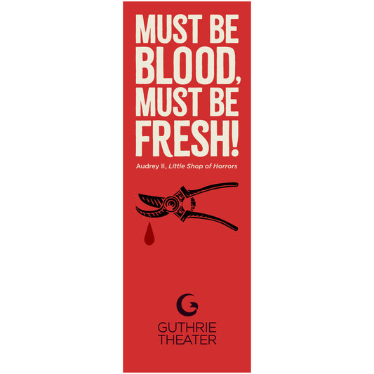 Little Shop of Horrors Bookmark – "Must be blood, must be fresh!"