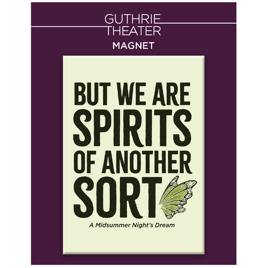 A Midsummer Night's Dream Magnet – "But we are spirits of another sort"