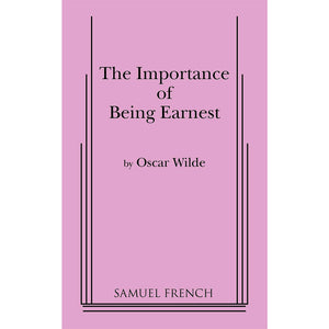 The Importance of Being Earnest Script (Three-Act Version)