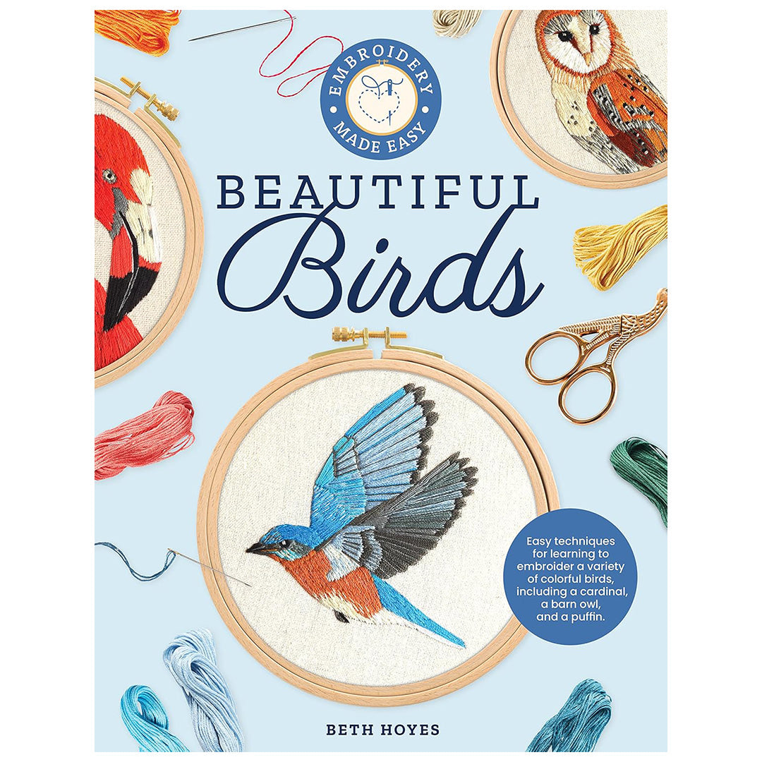 Embroidery Made Easy: Beautiful Birds