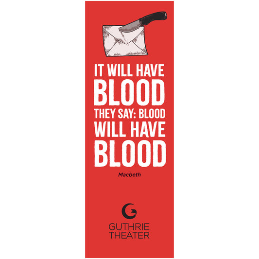 Macbeth Bookmark – "It will have blood they say: blood will have blood"