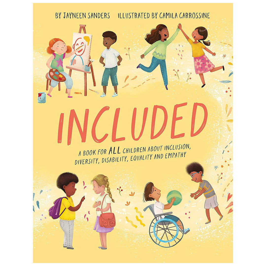 Included: A Book for All Children About Inclusion, Diversity, Disability, Equality and Empathy