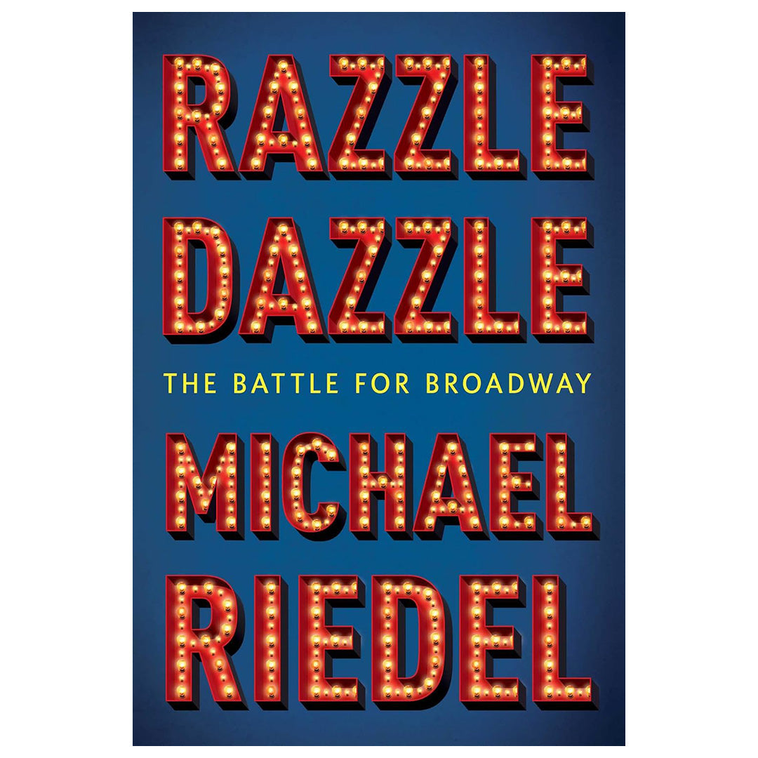 Razzle Dazzle: The Battle for Broadway