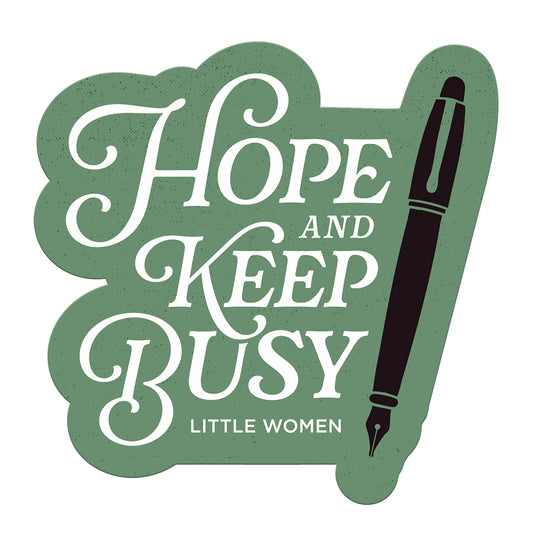 Little Women Sticker – "Hope and keep busy"