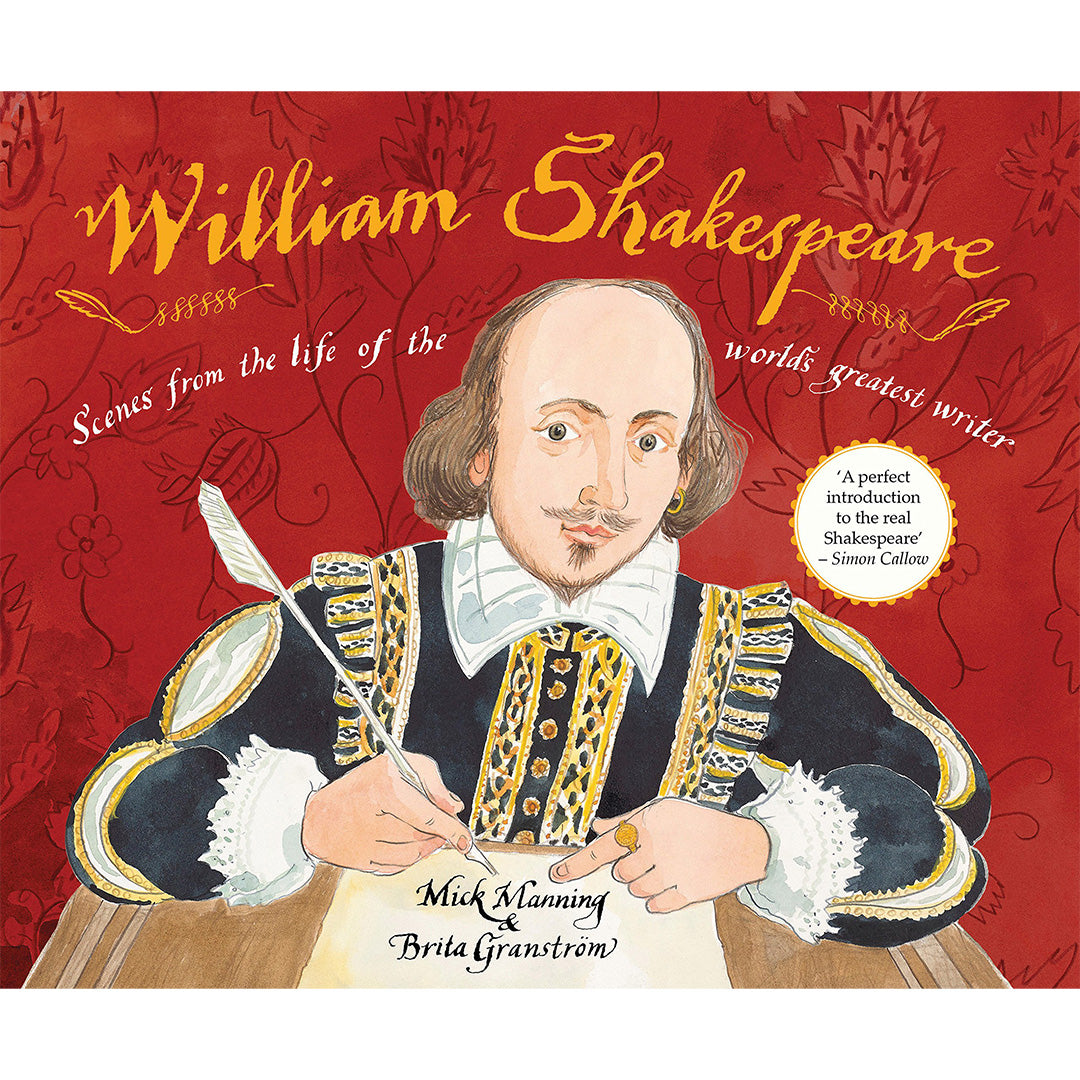 William Shakespeare: Scenes From the Life of the World's Greatest Writer