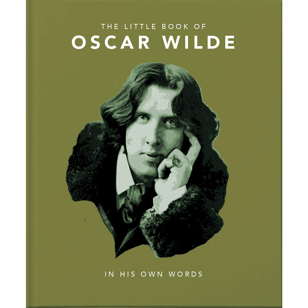 The Little Book of Oscar Wilde: In His Own Words