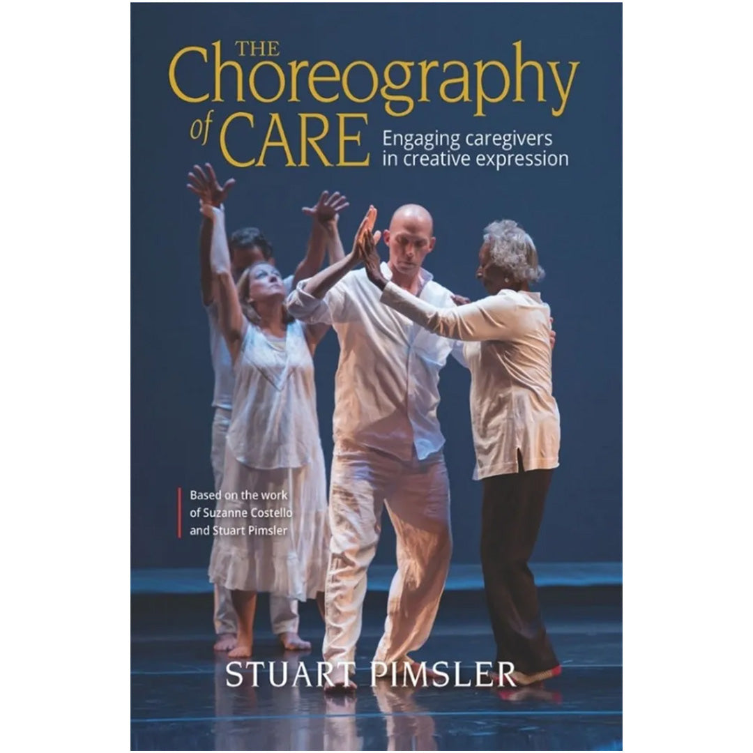 The Choreography of Care: Engaging Caregivers in Creative Expression