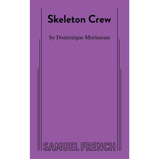 Stage Skelleton Script Skeleton Crew – Guthrie Theater Store