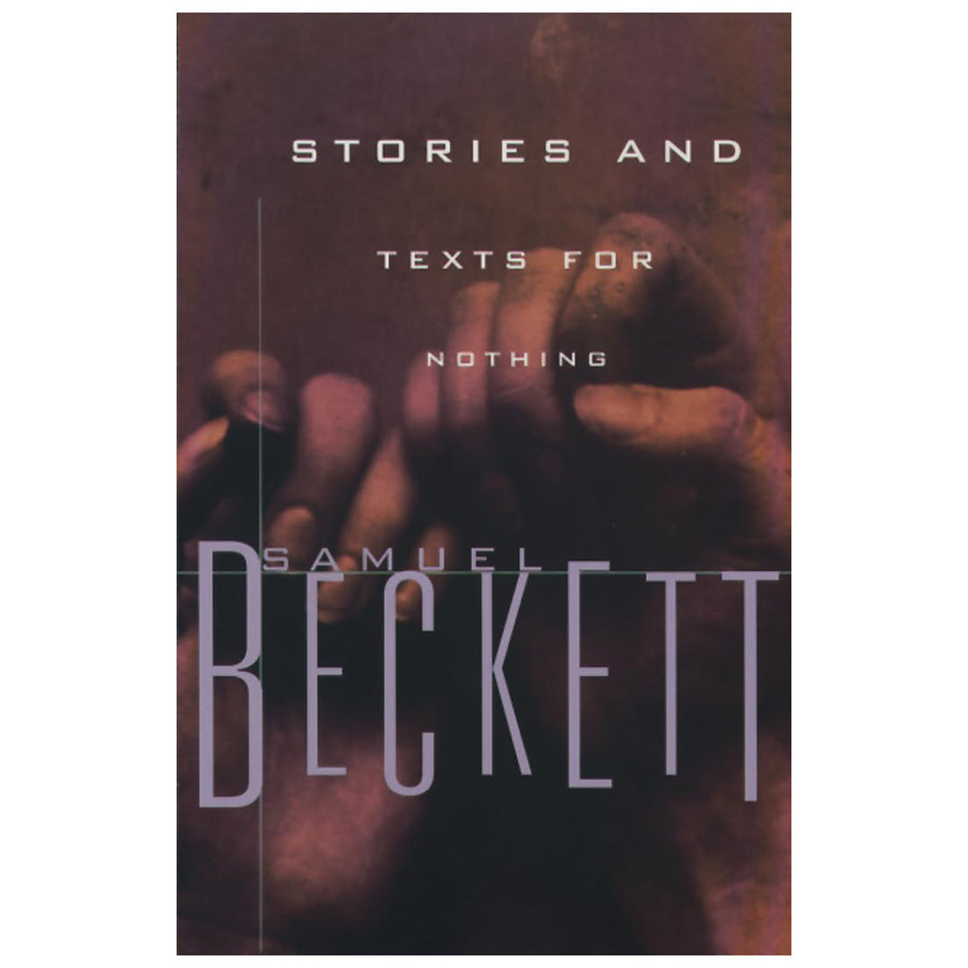 Stories and Texts for Nothing