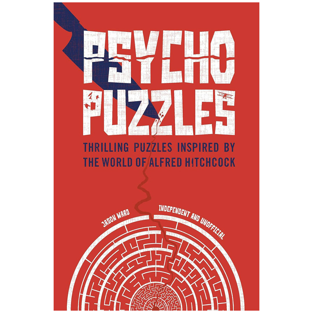 Psycho Puzzles: Thrilling Puzzles Inspired by the World of Alfred Hitchcock