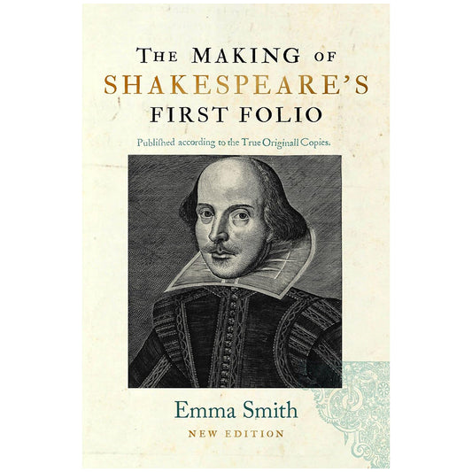 The Making of Shakespeare’s First Folio