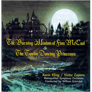 The Burning Wisdom of Finn McCool and The Twelve Dancing Princesses CD