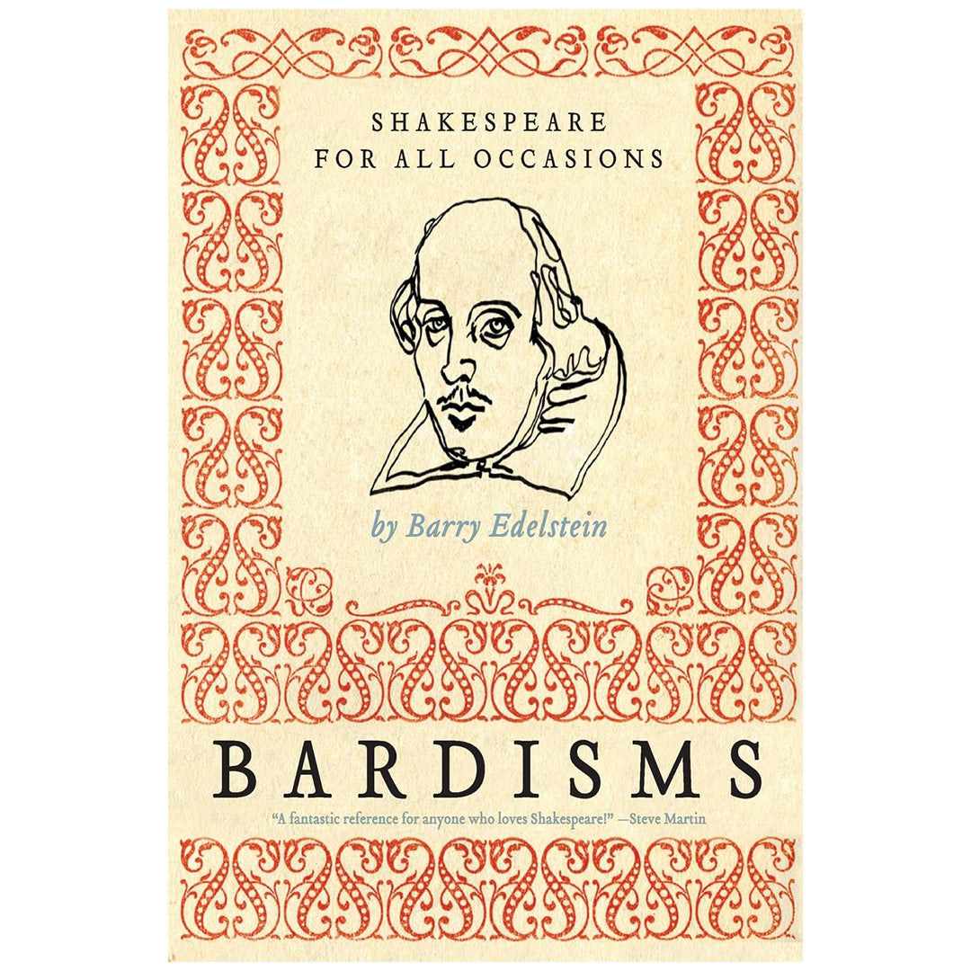 Bardisms: Shakespeare for All Occasions – Guthrie Theater Store