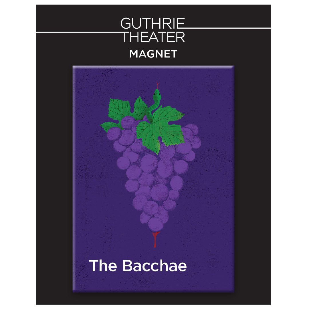 The Bacchae Magnet