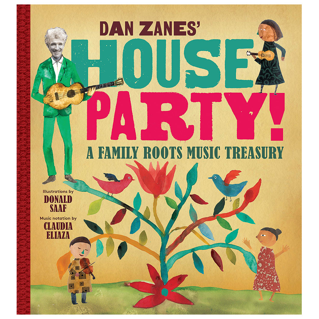 Dan Zanes' House Party!: A Family Roots Music Treasury