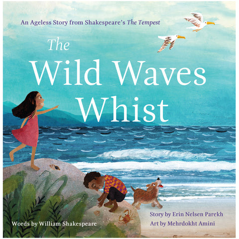 The Wild Waves Whist: An Ageless Story From Shakespeare's The Tempest