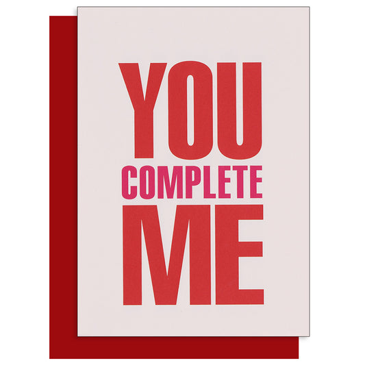 You Complete Me Card