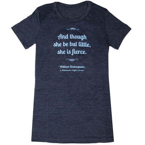 Shakespeare "And though she be but little, she is fierce" Fitted T-Shirt Blue - Adult
