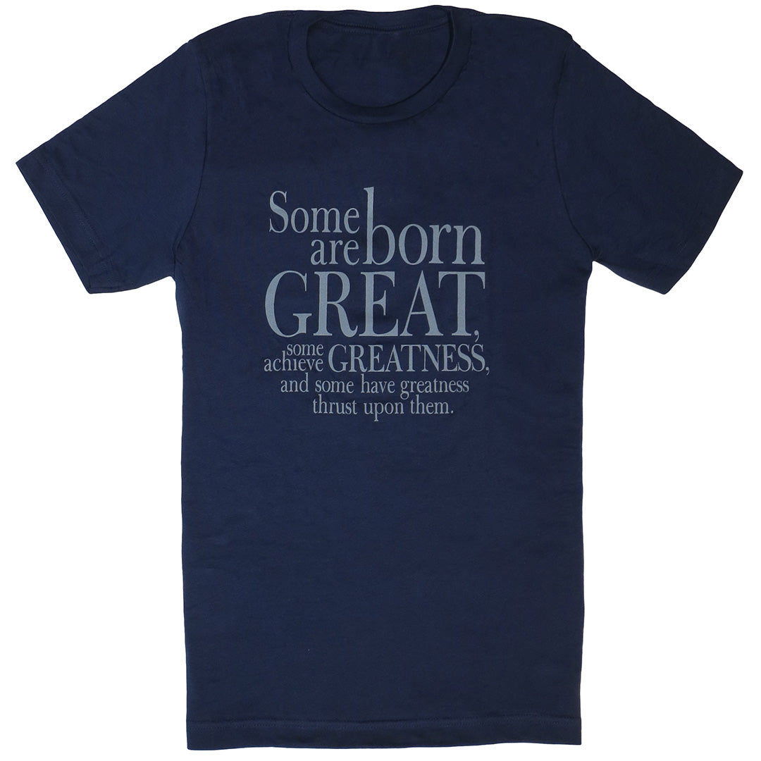 Twelfth Night "Some Are Born Great" Short Sleeve T-Shirt - Adult