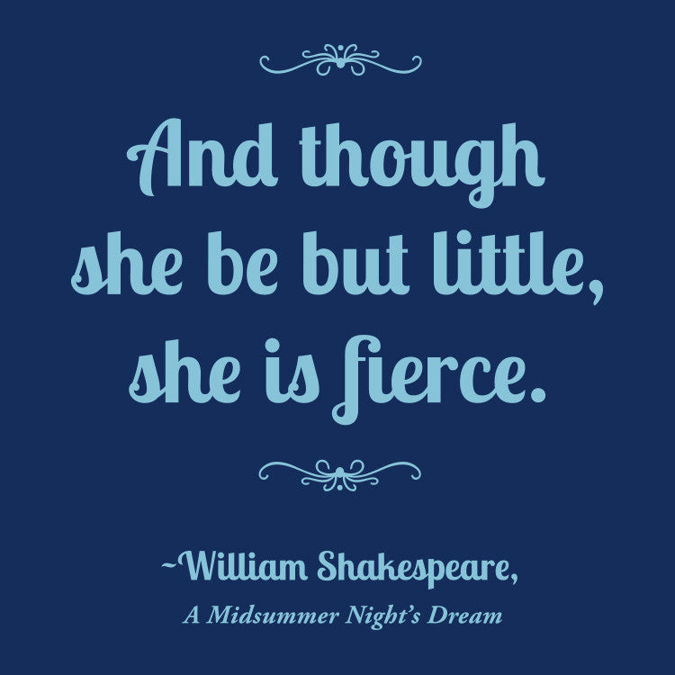 Shakespeare "And though she be but little, she is fierce" Short Sleeve Fitted T-Shirt - Youth
