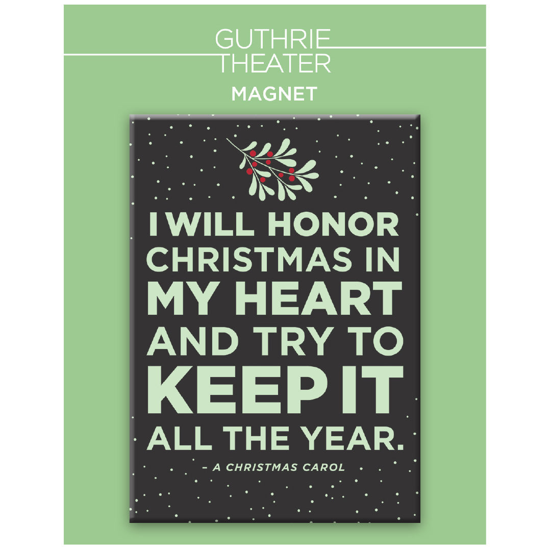A Christmas Carol Magnet – "I will honor Christmas in my heart and try to keep it all the year"