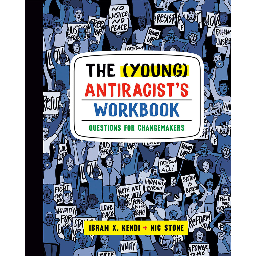 The (Young) Antiracist's Workbook: Questions for Changemakers