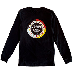 "You Are On Native Land" Long Sleeve T-shirt Black – Adult