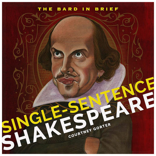 Single-Sentence Shakespeare: The Bard in Brief