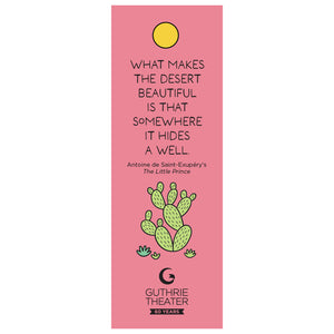 The Little Prince Bookmark – "What makes the desert beautiful is that somewhere it hides a well"