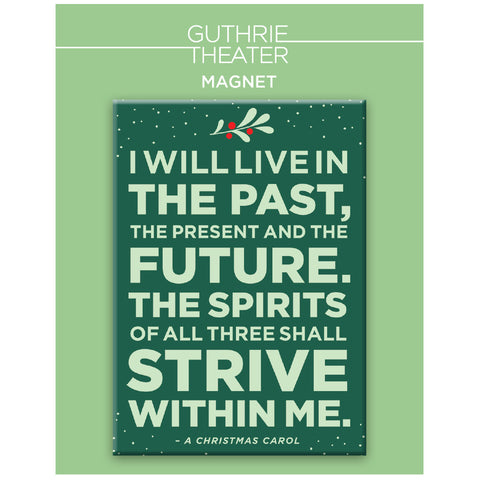 A Christmas Carol Magnet – "I will live in the past, the present and the future"